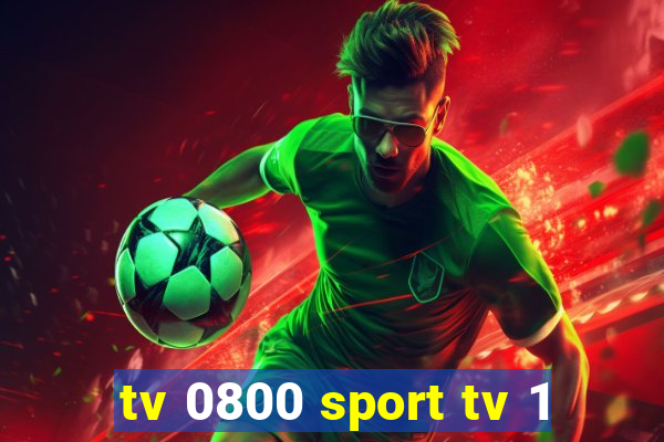 tv 0800 sport tv 1